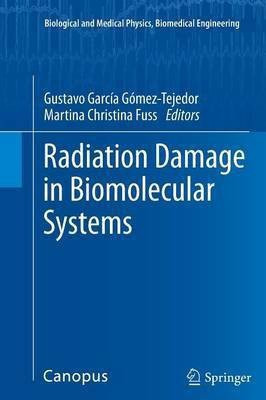 Radiation Damage in Biomolecular Systems(English, Paperback, unknown)