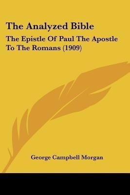 The Analyzed Bible(English, Paperback, Morgan George Campbell)