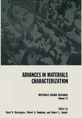 Advances in Materials Characterization(English, Paperback, Rossington David R.)