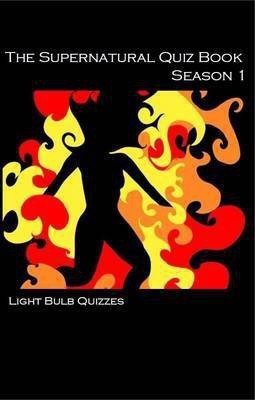 The Supernatural Quiz Book: 500 Questions and Answers on Supernatural: Season 1(English, Paperback, Light Bulb Quizzes)