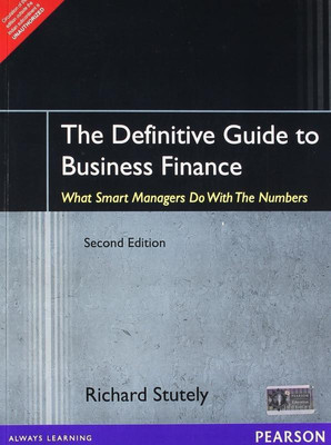 The Definitive Guide to Business Finance(English, Paperback, Stutely Richard)
