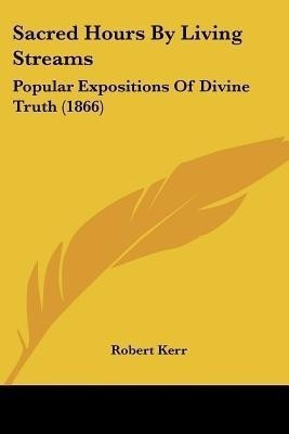 Sacred Hours By Living Streams(English, Paperback, Kerr Robert)