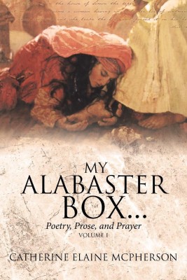 My Alabaster Box...(English, Paperback, McPherson Catherine Elaine)