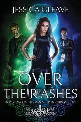 Over Their Ashes(English, Paperback, Gleave Jessica)