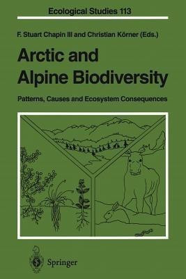 Arctic and Alpine Biodiversity: Patterns, Causes and Ecosystem Consequences(English, Paperback, unknown)