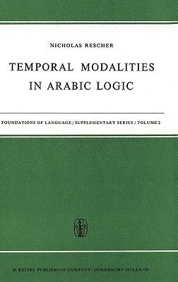 Temporal Modalities in Arabic Logic(English, Hardcover, Rescher N.)