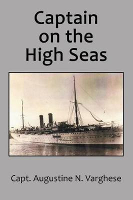 Captain on the High Seas(English, Paperback, Varghese Capt Augustine N)