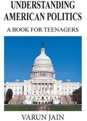 Understanding American Politics(English, Paperback, Jain Varun)