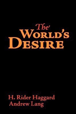 The World's Desire, Large-Print Edition(English, Paperback, Haggard H Rider Sir)