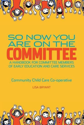 So Now You Are On The Committee(English, Paperback, Bryant Lisa)