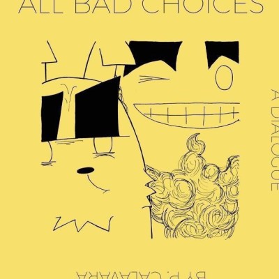 All Bad Choices(English, Paperback, Calavara Perry)