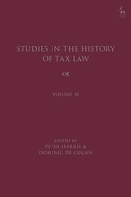 Studies in the History of Tax Law, Volume 10(English, Hardcover, unknown)