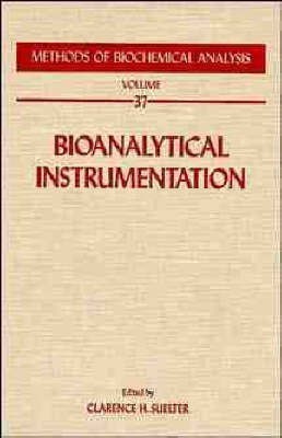 Methods of Biochemical Analysis: Bioanalytical Instrumentation v.37(English, Hardcover, Suelter Clarence H.)