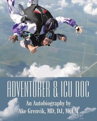Adventurer & Icu Doc(English, Paperback, Grenvik Dj MD)