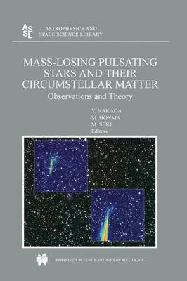 Mass-Losing Pulsating Stars and their Circumstellar Matter(English, Paperback, unknown)