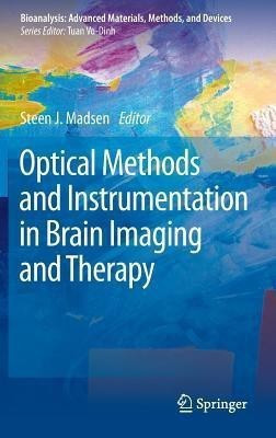 Optical Methods and Instrumentation in Brain Imaging and Therapy(English, Hardcover, unknown)