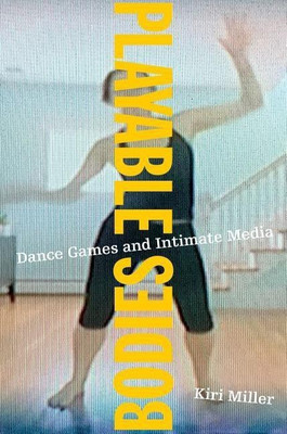 Playable Bodies(English, Paperback, Miller Kiri)