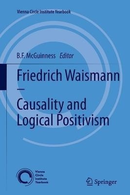 Friedrich Waismann - Causality and Logical Positivism(English, Paperback, unknown)
