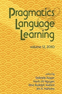 Pragmatics and Language Learning Volume 12(English, Paperback, unknown)