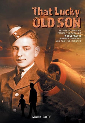 That Lucky Old Son(English, Hardcover, Cote Mark)