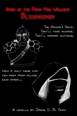 Saga of the Dead Men Walking(English, Paperback, Smith Joshua E)