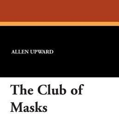 The Club of Masks(English, Paperback, Upward Allen)