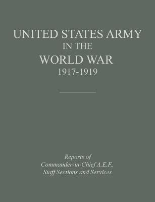 United States Army in the World War 1917-1919(English, Paperback, Historical Division)