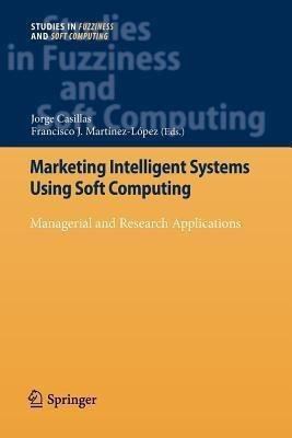Marketing Intelligent Systems Using Soft Computing(English, Paperback, unknown)