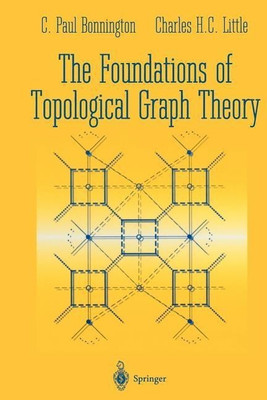The Foundations of Topological Graph Theory(English, Paperback, Bonnington C.Paul)