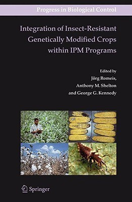 Integration of Insect-Resistant Genetically Modified Crops within IPM Programs(English, Paperback, unknown)