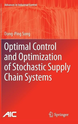 Optimal Control and Optimization of Stochastic Supply Chain Systems(English, Hardcover, Song Dong-Ping)