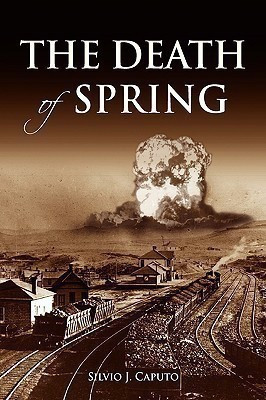 The Death of Spring(English, Hardcover, Caputo Silvio J)