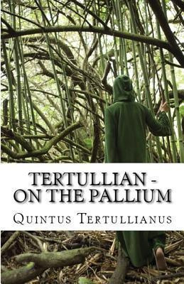 On the Pallium(English, Paperback, Tertullian)