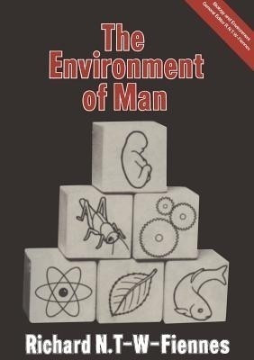 The Environment of Man(English, Paperback, T-W-Fiennes Richard Nathaniel)