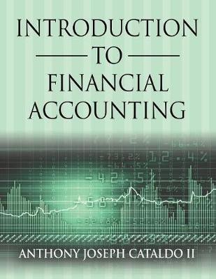 Introduction to Financial Accounting (2nd Edition)(English, Paperback, Cataldo Cpa Cma Cgma A J II PhD)