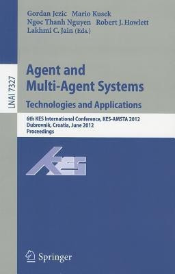 Agent and Multi-Agent Systems: Technologies and Applications(English, Paperback, unknown)