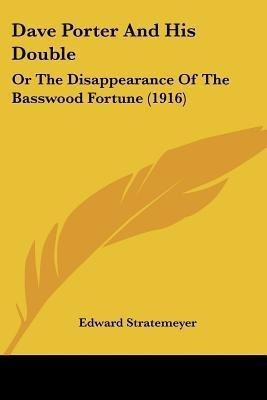 Dave Porter And His Double(English, Paperback, Stratemeyer Edward)