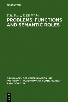 Problems, Functions and Semantic Roles(English, Hardcover, Barth E.M.)