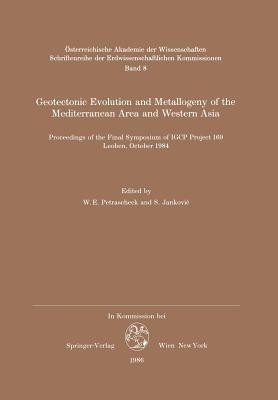 Geotectonic Evolution and Metallogeny of the Mediterranean Area and Western Asia(English, Paperback, unknown)