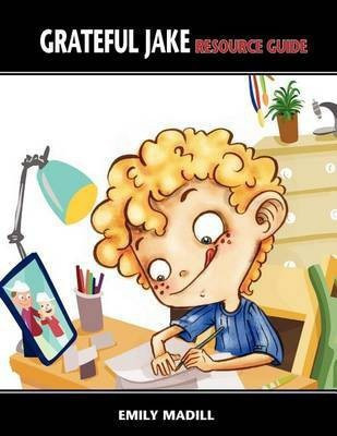 Grateful Jake Resource Guide(English, Paperback, Madill Emily)