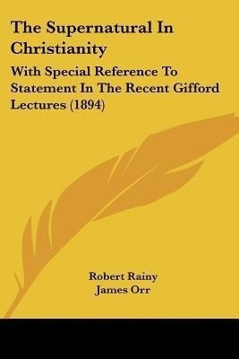 The Supernatural In Christianity(English, Paperback, Rainy Robert)