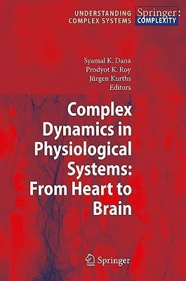 Complex Dynamics in Physiological Systems: From Heart to Brain(English, Hardcover, unknown)