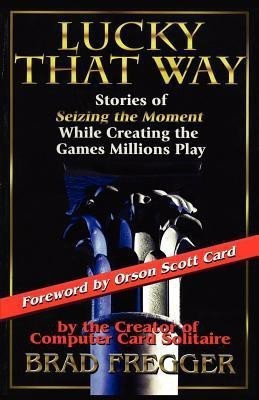 Lucky That Way(English, Paperback, Fregger Brad)