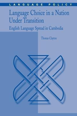 Language Choice in a Nation Under Transition(English, Paperback, Clayton Thomas)