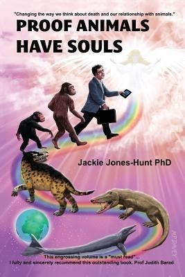 Proof Animals Have Souls(English, Paperback, Jones-Hunt Jackie)