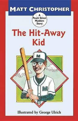 The Hit-Away Kid(English, Electronic book text, Christopher Matthew F)