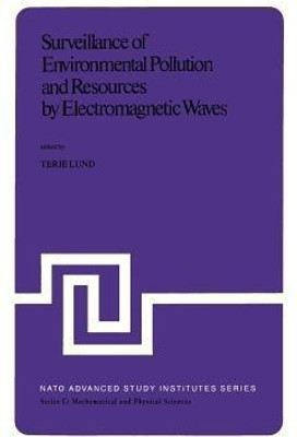 Surveillance of Environmental Pollution and Resources by Electromagnetic Waves(English, Paperback, unknown)