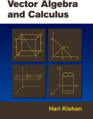 Vector Algebra and Calculus(English, Hardcover, Kishan Hari)