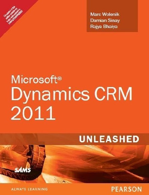 Microsoft Dynamics CRM 2011 Unleashed(English, Paperback, Wolenik Marc J.)
