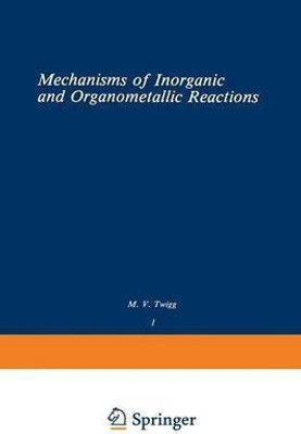 Volume 1: Mechanisms of Inorganic and Organometallic Reactions(English, Paperback, unknown)